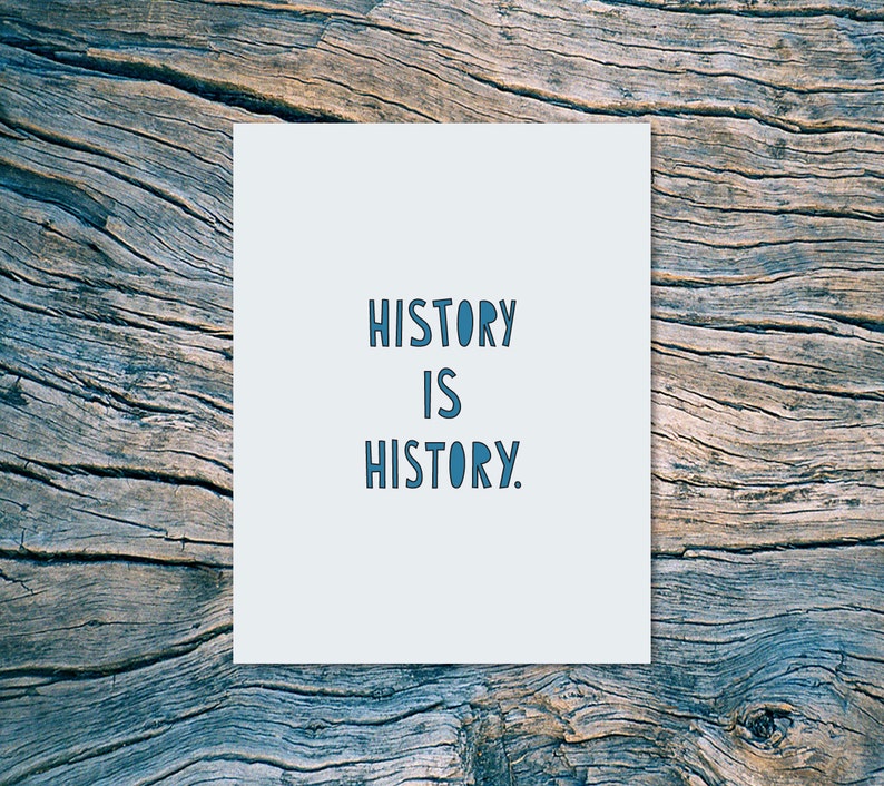 A2 folded note card /& envelope History Is History SKU 321