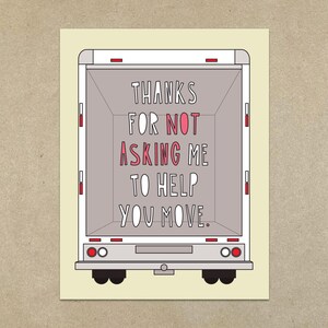 Thanks For Not Asking Me To Help You Move - A2 gevouwen notitiekaart en envelop - Art.nr. 502