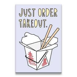 Just Order Takeout - 2&quot; x 3&quot; Fridge Magnet - SKU MAG-835