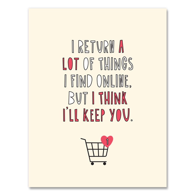 I Return A Lot Of Things I Find Online, But I Think I'll Keep You. A2 folded note card & envelope SKU 579 Valentine's Day / Love Card image 2