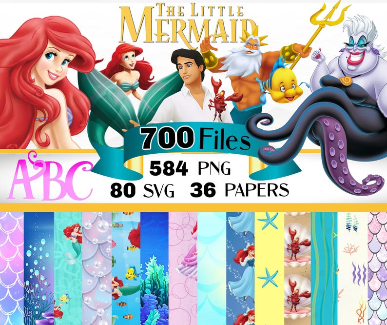 May include: A digital download of 700 The Little Mermaid themed files, including 584 PNG images, 80 SVG files, and 36 digital papers. The image shows Ariel, Ursula, King Triton, and other characters from the film.