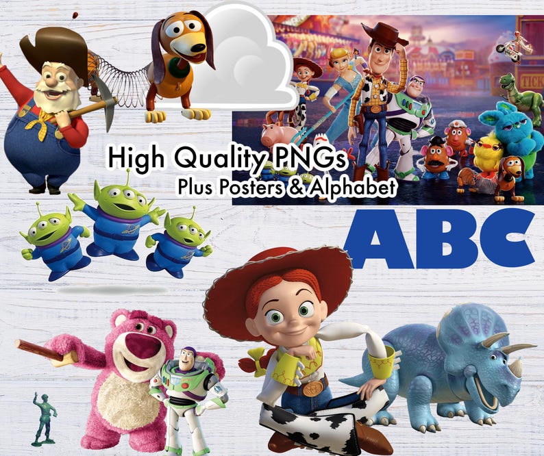 May include: A digital collection of Toy Story character graphics including Woody, Buzz Lightyear, Jessie, Slinky Dog, and the Aliens. The image features the text High Quality PNGs Plus Posters & Alphabet and the large blue letters ABC.