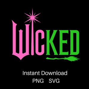 Wicked SVG PNG, Wicked broom and wand SVG, Wicked png Clipart, Elphaba Glinda svg for cricut for shirt, bags scrapbooks, and more