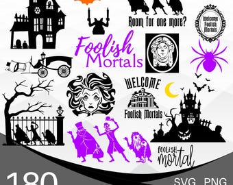 Haunted Mansion SVG Bundle, Haunted Mansion SVG PNG Clipart Bundle, Haunted Mansion Layered svg Bundle, Foolish Mortals svg,