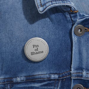 Funny Pin Button - Pin of Shame - I Was Wrong - Office, Relationships - Custom Pins, Humorous Badge, Sarcastic Button, Novelty Pin,