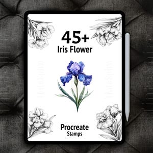 May include: A digital tablet displays a floral design. The image features a vibrant blue iris flower with green leaves, surrounded by black and white sketches of flowers. Text reads "45+ Iris Flower" and "Procreate Stamps."