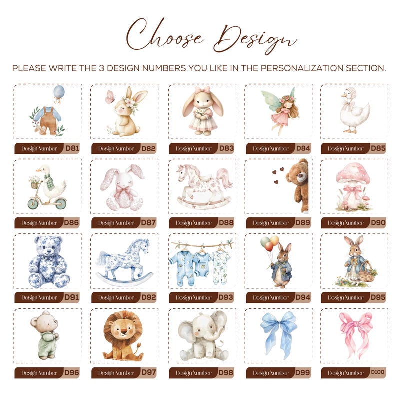 May include: A selection of watercolor designs featuring baby-themed illustrations. Designs include animals like bunnies, bears, and elephants, along with bows, a fairy, and baby clothes. Text reads "Choose Design".