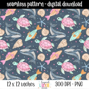 May include: Seamless digital download pattern featuring sea turtles, fish, whales, seashells, and starfish on a dark blue background. The design includes the text "seamless pattern - digital download" and "12 x 12 inches 300 DPI - PNG".
