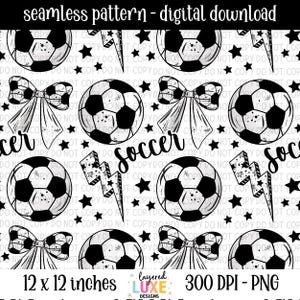 May include: Black and white seamless digital pattern featuring soccer balls, bows, lightning bolts, and stars. The word "soccer" is written in a script font. The image is 12 x 12 inches and 300 DPI.