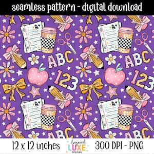 May include: A seamless digital pattern on a purple background featuring school-themed elements. The design includes apples, pencils, bows, scissors, coffee cups, and the letters ABC and numbers 123. The pattern is 12 x 12 inches.
