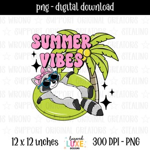 Summer Vibes PNG Digital Download Raccoon Pool Float Sublimation Beach Vacation Tropical Gift