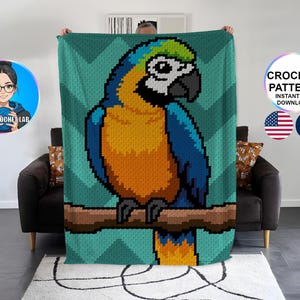 May include: A pixelated crochet blanket with a blue and gold macaw parrot design on a teal chevron background. The blanket has the text "CROCHET PATTERN INSTANT PDF DOWNLOAD".