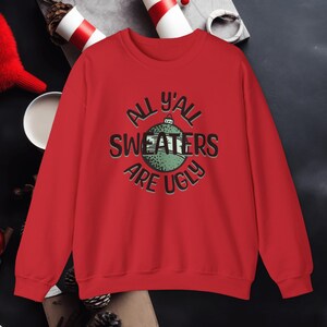 Christmas Funny Saying Unisex Sweatshirt, Ugly Sweater Party Joke, Holiday Season Gift, Humorous Crewneck Pullover, Festive Winter Apparel