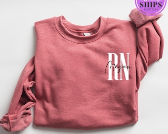 Custom Nurse Sweatshirt, Personalized RN Gift