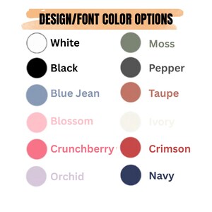 a selection of design/font color options, including White, Black, Pepper, Blue Jean, Taupe, Blossom, Ivory, Crimson, and Navy.