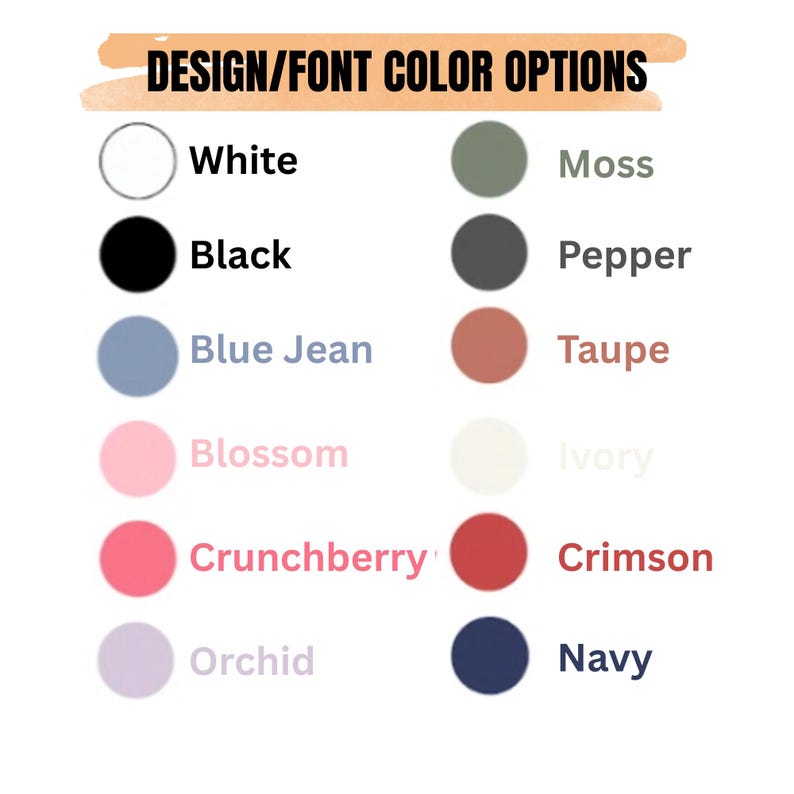 a selection of design/font color options, including White, Black, Pepper, Blue Jean, Taupe, Blossom, Ivory, Crimson, and Navy.
