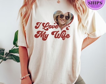 I Love My Wife Shirt / Funny Husband Shirt / Romantic Gift for Husband / Anniversary Gift for Him / Valentine's Day Husband Tee / Cute shirt