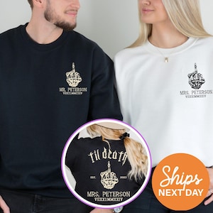 Til Death Sweatshirt / Mr and Mrs Hoodies / Bride and Groom Sweater / Couple Matching Hoodies / Honeymoon Outfit / Wedding Gift
