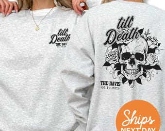 Custom Gothic Newlywed Sweatshirt, Til Death Skeleton Bride Crewneck, Alternative Wedding Hoodie, Spooky Couple Gift