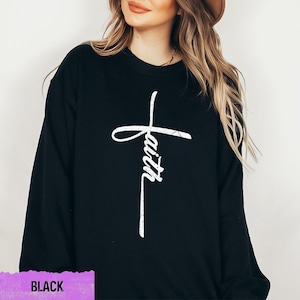 Faith Cross Sweatshirt / Vertical Cross Hoodie / Christian Crewneck / Bible Verse Faith Gift / Religious Unisex Pullover