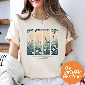 His Mercies Are New Every Morning Shirt / Christian T-Shirt / Bible Verse Tee / Faith Gift for Women / Easter Pullover