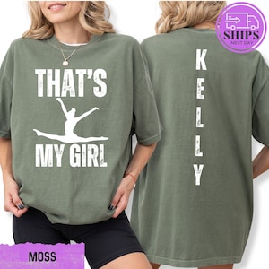 Custom That&#39;s My Girl Gymnastics Shirt / Gymnastics Mom Shirt / Comfort Colors Gymnastics Tee / Gymnastics Gift for Mom Dad / Gymnast Tee