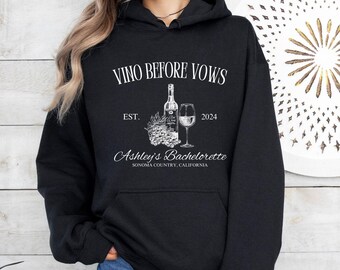 Vino Before Vows Bachelorette Hoodie: Bridal Party Wine Gift