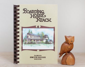 Boarding House Reach ~ Famous Smith House Inn Recipes / HTF 1981 Soft Cover Comb Bound Cook Book/ Southern Vintage Cookbook