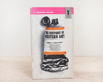 The History of Western Art by Erwin O. Christensen/ Mid Century Cover Designed by S. Neil Fujita / Illustrated w Numerous  Photographs