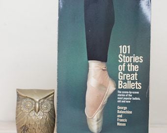 101 Stories of the Great Ballets by George Balanchine and Francis Mason/ 1989 Oversized Paperback w Cover Photo by Dina Makarova