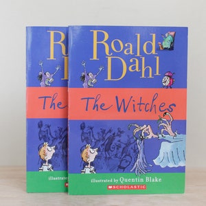 The Witches by Roald Dahl & Ilustrated by Quentin Blake/ 1997 First Scholastic Edition/ 2 Available