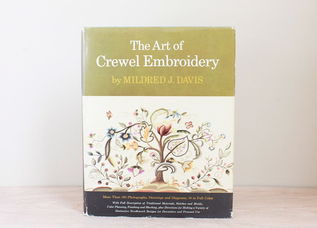 The Art of Crewel Embroidery by Mildred J. Davis/1965 Third Printing