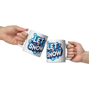 Let It Snow Becher - Winter Urlaub Kaffeetasse Geschenk - Weiß glänzende Tasse