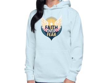Faith Over Fear Unisex Hoodie with Angel Wings | Christian Sweatshirt | Inspirational Religious Hoodie Gift