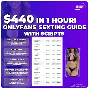 May include: A purple digital guide titled $440 IN 1 HOUR! ONLYFANS SEXTING GUIDE WITH SCRIPTS. It features a list of earnings dated Sep 6, 2026, and a small image of a person in a black bikini. Text includes content, templates, and download details.