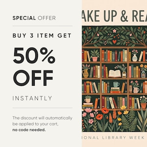 May include: A poster with a bookshelf illustration, filled with books, plants, and flowers. Text on the poster advertises a special offer: Buy 3 items, get 50% off instantly. The poster is for National Library Week.