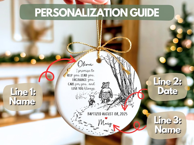 May include: A personalised ceramic ornament featuring a Winnie the Pooh illustration. The ornament includes the text "Oliver, I promise to help you, lead you, encourage you, care for you, and love you always." It also includes the date "BAPTIZED AUGUST 08, 2025" and the name "Mary."