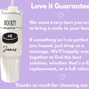 May include: White tumbler with a handle, straw, and lid. The tumbler features the text "HOCKEY mama" above a black and white hockey puck graphic with the number 6. Below the puck is the name "James".