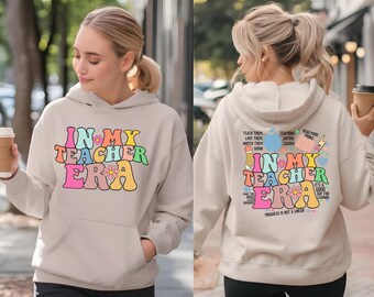 In My Teacher Era Shirt, Cute School Hoodie, Gift for New Teacher, In My Grade Era Tee, Kindergarten Era Top, Teacher Era Gift, First Grade