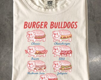 Bulldog Shirt, Burger Dog Tee, Funny Bulldog Gift, Cheeseburger Lover T-Shirt
