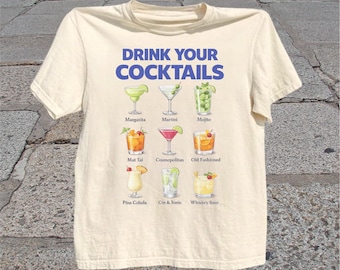 Drink Your Cocktails T-Shirt: Vintage Mixology Bar Graphic Tee, Happy Hour Shirt, Bartender Gift