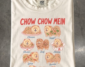 Chow Chow Shirt, Chow Mein Dog Tee, Funny Chow Chow Gift, Noodle T-Shirt
