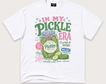 In My Pickle Era Shirt, Dill Pickle Graphic Tee, Funny Food Lover T-Shirt
