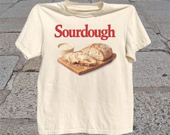 Sourdough T-Shirt: Retro Vintage Bakery Bread Graphic Tee, Artisan Baking Shirt, Bread Lover Gift