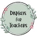 Displaysforteachers