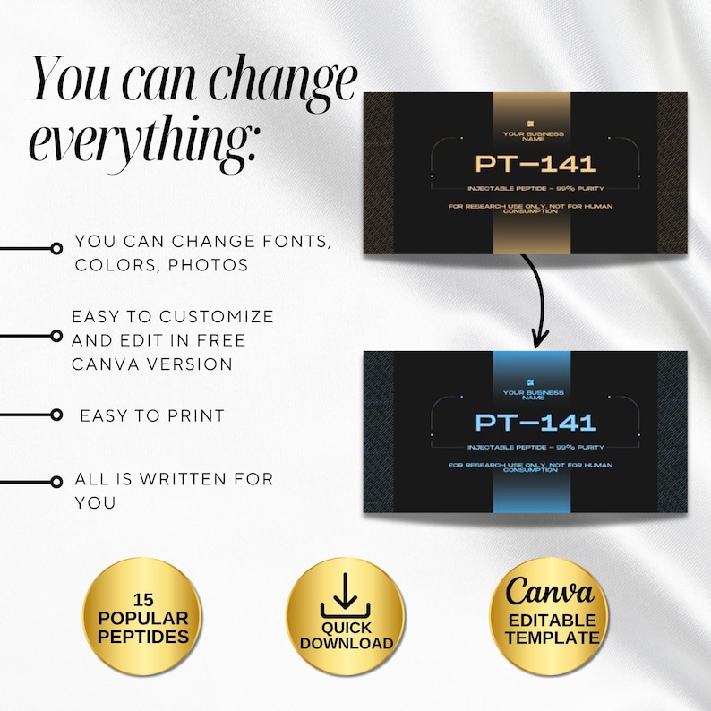 May include: A graphic design featuring two business card mockups with the text "PT-141" and "Injectable Peptide - 99% Purity". The design includes the text "You can change everything" and "Easy to customize and edit in free Canva version".