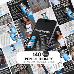 May include: A promotional image for peptide therapy, featuring a smartphone displaying information about the process. The image includes various marketing materials with text and images of vials, and models. The text reads "140 Peptide Therapy Instagram Posts & Stories."