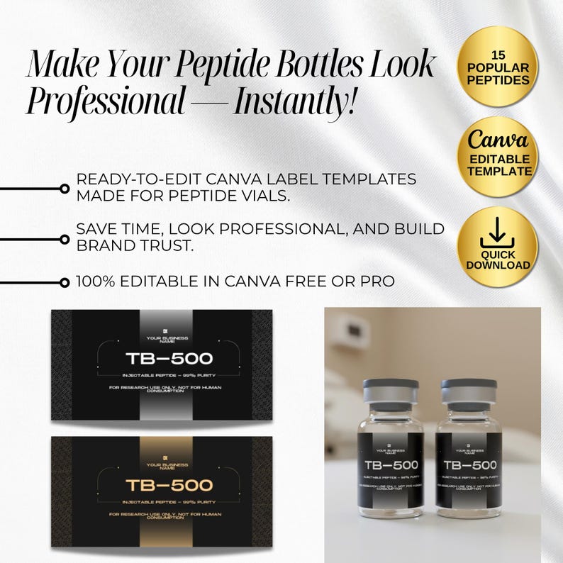 May include: A promotional image with the text "Make Your Peptide Bottles Look Professional - Instantly!". It features two vials labeled "TB-500", label templates, and icons for popular peptides, Canva editing, and quick download.