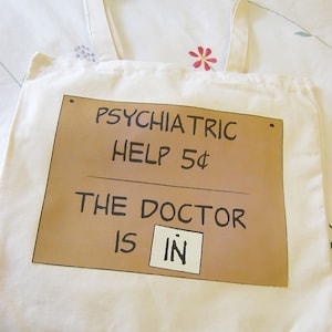 Psychiatric Help 5 Cents tote bag