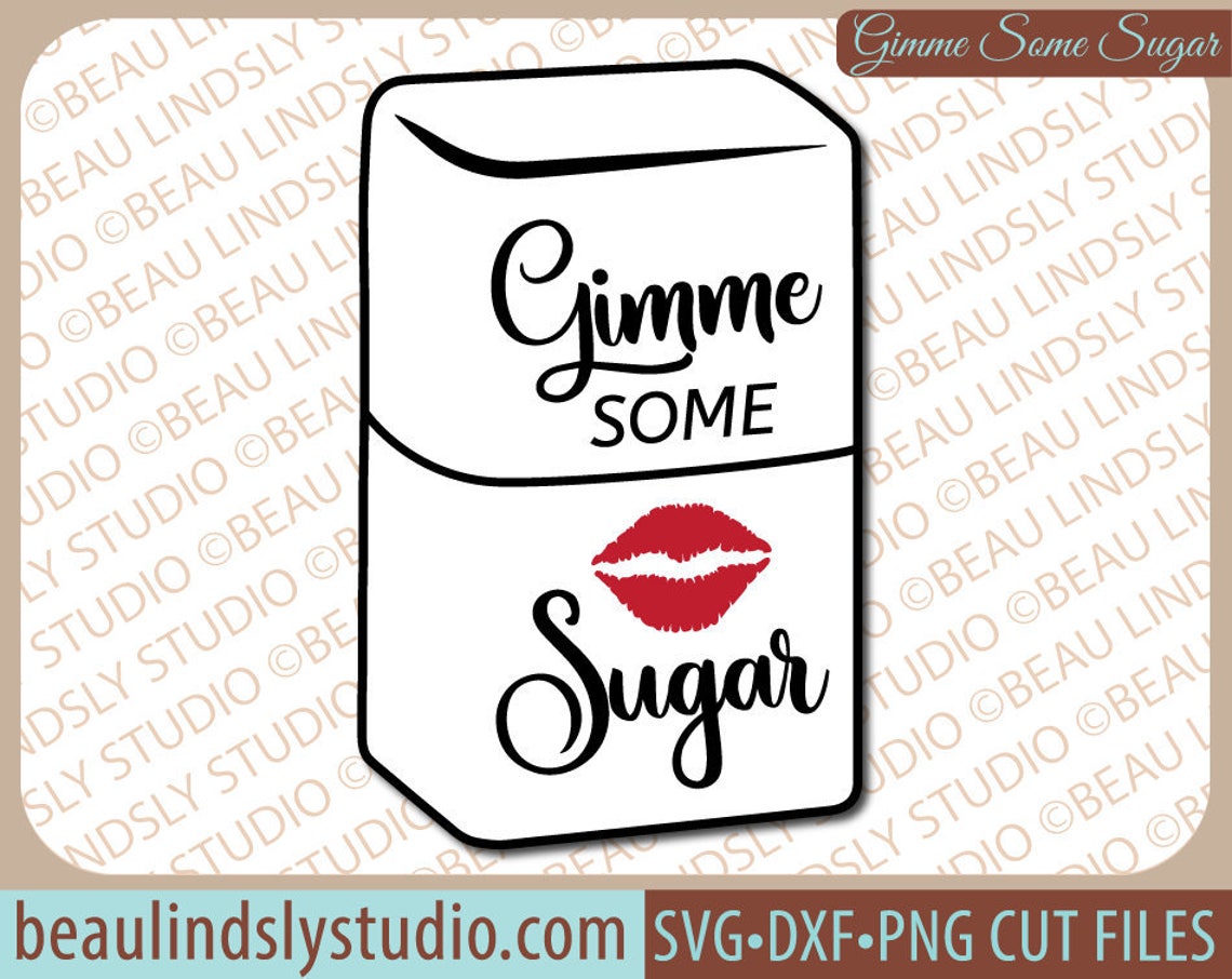 Gimme Some Sugar SVG File Southern Saying SVG Southern Quote - Etsy